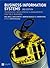 Business Information Systems: Technology, Development and Management for the E-Business