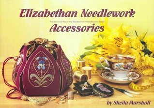 Elizabethan Needlework Accessories (Elizabethan Needlework)
