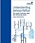 Understanding Venous Reflux the Cause of Varicose Veins and Venous Leg Ulcers (Veins and vein treatments Book 1)