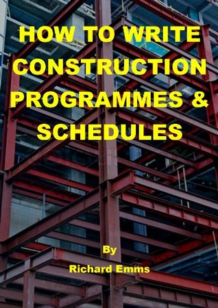 How to Write Construction Programmes & Schedules