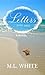 Letters In the Sand by M.L. White