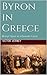 Byron in Greece by Victor Verney