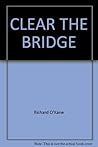 Clear the Bridge!...