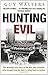 Hunting Evil
