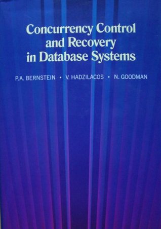 Concurrency Control and Recovery in Database Systems (Hardcover)