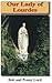 Our Lady of Lourdes (Many Faces of Mary Book I)