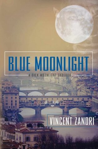 Blue Moonlight (Richard "Dick" Moonlight #3)