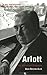 Arlott : The Authorised Biography