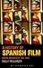 A History of Spanish Film by Sally Faulkner