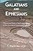 Galatians and Ephesians: A ...