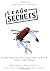 Trade Secrets: Everything Y...