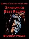 Bedtime Tales of Horror by Bradley Poage Bedtime Tales of Horror by Bradley Poage
