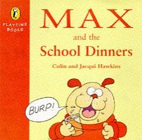 Max and the School Dinners (Paperback)
