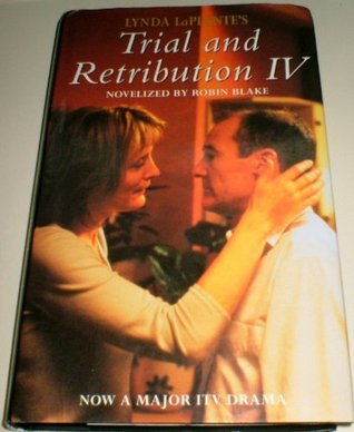 Trial and Retribution IV (Trial and Retribution, #4)