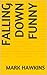 Falling Down Funny