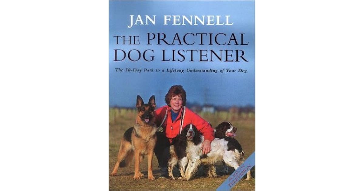 The Practical Dog Listener by Jan Fennell