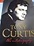 Tony Curtis: The Autobiography