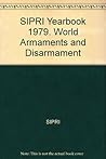 World Armaments and Disarmament: Sipri Yearbook: 1979
