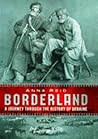 Borderland: A Jou...