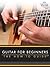 Guitar for Beginners: The How-To Guide