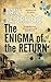 The Enigma of the Return