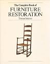 Complete Book of Furniture Restoration Complete Book of Furniture Restoration