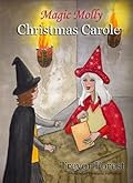 Magic Molly Christmas Carole: A stand-alone read