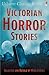 Victorian Horror Stories by Mike Stocks