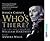 Who's There - The Life and ...
