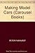 Making Model Cars (Carousel Books)