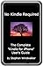 No Kindle Required - The Complete "Kindle for iPhone" User's Guide/Unlock the "Lightning Web Navigator for iPhone & iPod Touch"