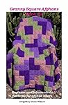 Granny Square Afghans - Book 12 - Beginner and Intermediate patterns for afghan lovers (Donna's Granny Square Patterns) Granny Square Afghans - Book 12 - Beginner and Intermediate patterns for afghan lovers (Donna's Granny Square Patterns)