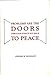 Problems Are the Doors Through Which We Walk to Peace by Stephen R. Schwartz