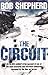 The Circuit: An Ex-SAS Soldier's True Account of One of the Most Powerful and...