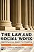 The Law and Social Work: Contemporary Issues for Practice (Open University Course: the Law and Social Work in England and Wales)