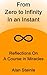 From Zero to Infinity in an Instant: Reflections on A Course in Miracles