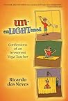 Unenlightened: Confessions of an Irreverent Yoga Teacher