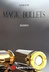 Magic Bullets