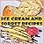 Ice cream recipes: Ice cream cookbooks and Sorbet recipes for ice cream maker