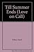 Till Summer Ends (Love on Call)