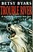 Trouble River