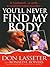 You'll Never Find My Body