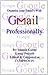 Organise your Email's with GMAIL professionally by Manish Kumar