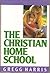 The Christian Home School