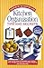 Kitchen Organization Tips and Secrets: Time-saving ways to streamline your kitchen - from storage and cleaning to grocery shopping and meal planning