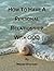 How To Have A Personal Relationship With GOD