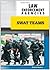 Swat Teams (Law Enforcement Agencies)