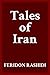 Tales of Iran by Feridon Rashidi