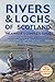 Rivers and Lochs of Scotland