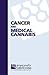 Cancer and Medical Cannabis by Americans for Safe Access